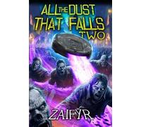 Zaifyr All the Dust that Falls 2 (Tascabile) All the Dust That Falls