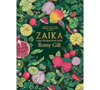 Romy Gill – Zaika: Vegan recipes from India – Copertina rigida