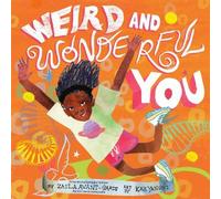 Zaila Avant-garde Kah Yangni Weird and Wonderful You (Copertina rigida)