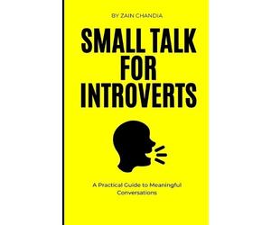 Zain Chandia Small Talk for Introverts (Tascabile)