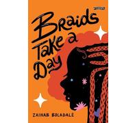 Zainab Boladale Braids Take a Day (Tascabile)