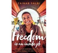 Zainab Salbi Freedom Is an Inside Job (Copertina rigida)
