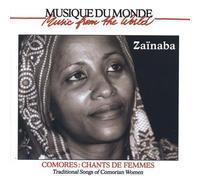Zainaba - Traditional Songs Of Comorian Women
