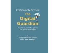 Zainah Khulaif Cybersecurity for kids (Tascabile)