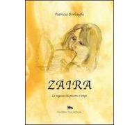 Zaira. La ragazza che percorre i tempi