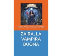 ZAIRA, LA VAMPIRA BUONA