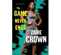Zaire Crown The Game Never Ends (Tascabile)