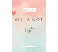 Zaishah All Is Not Lost (Tascabile)