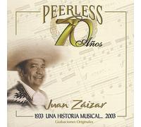 Zaizar, Juan - 70 Anos Peerless Una Historia Musical