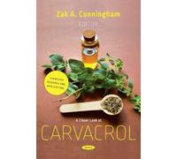 Zak A. Cunningham A Closer Look at Carvacrol (Tascabile)