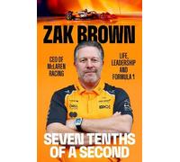 Zak Brown Seven Tenths Of A Second (Copertina rigida)
