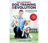 Dina Roth Port Zak George Zak George's Dog Training Revolution (Tascabile)