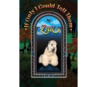 Zak If Only I Could Tell Them (Tascabile)