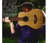 Zak Laughed - The Has No End