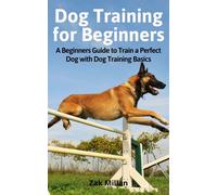 Zak Millan Dog Training for Beginners (Tascabile)