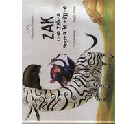 Zak. Una zebra sopra le righe. Ediz. a colori