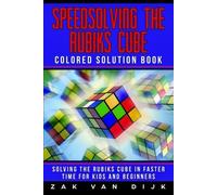 Zak Van Dijk Speedsolving the Rubik's Cube Colored Solution Book (Tascabile)