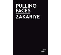 Zakariye Pulling Faces: Longlisted for the Jhalak Prize for Poetry 2 (Tascabile)