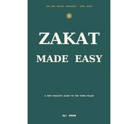 Zakat Made Easy: A New Muslim's Guide to the Third Pillar