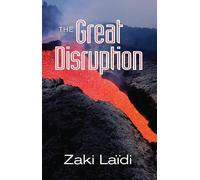 Zaki Ladi The Great Disruption (Tascabile)