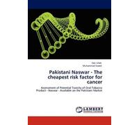 Zaki Ullah Muhammad Pakistani Naswar - The Cheapest Risk Factor for (Tascabile)