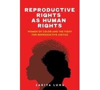 Zakiya Luna Reproductive Rights as Human Rights (Copertina rigida)