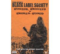 Zakk Wylde's Black Label Society: Boozed, Broozed & Broken-Boned