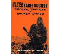 Zakk Wylde's Black Label Society - Boozed, Broozed & Broken Boned DVD