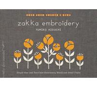 Yumiko Higuchi Zakka Embroidery (Tascabile) Make Good: Japanese Craft Style