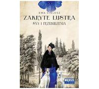 Zakryte lustra Tom 1 Sny i przebudzenia: Duże Litery