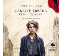 Zakryte lustra. Tom 4. Pięść i porcelana