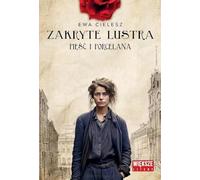 Zakryte lustra Tom 4 Pięść i porcelana