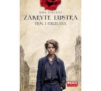 Zakryte lustra Tom 4 Pięść i porcelana