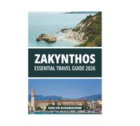 ZAKYNTHOS ESSENTIAL TRAVEL GUIDE 2026