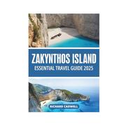 ZAKYNTHOS ISLAND ESSENTIAL TRAVEL GUIDE 2025