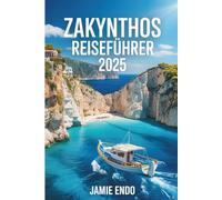 ZAKYNTHOS REISEFÜHRER 2025: Die Insel, die nicht um Aufmerksamkeit bettelt