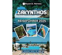 Zakynthos Reiseführer 2025: Entdecken Sie vom türkisfarbenen Wasser bis zu versteckten Dörfern die Magie des bestgehüteten Geheimnisses Griechenlands.