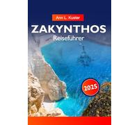 Zakynthos Reiseführer 2025: Erkunden Sie die ionischen Strände, das pulsierende Nachtleben und die versteckten Buchten der griechischen Insel