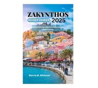 ZAKYNTHOS REISEFÜHRER 2025: Inselstimmung und atemberaubende Landschaften