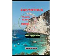 ZAKYNTHOS TRAVEL GUIDE 2026: Blue Caves, Navagio Beach & Greek Island Bliss