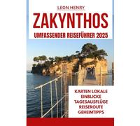 ZAKYNTHOS UMFASSENDER REISEFÜHRER 2025