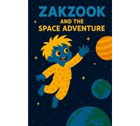 Zakzook and the Space Adventure