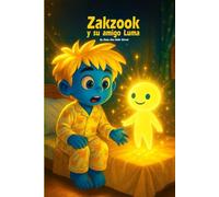 Zakzook y su amigo Luma: Una aventura mágica para dormir