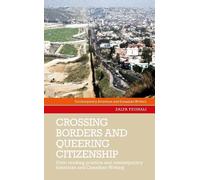 Zalfa Feghali Crossing Borders and Queering Citizenship (Copertina rigida)
