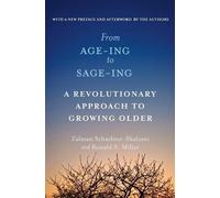 Zalman Schachter-Shalomi Ronald S Miller From Age-Ing to Sage-Ing (Tascabile)