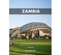 Zambia: A Perfect Coffee Table Picture Book - Travel and Nature lovers.