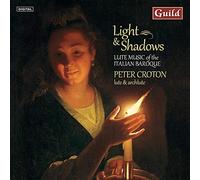 Peter Croton Light & Shadows: Lute Music of the Italian Baroque (CD) Album