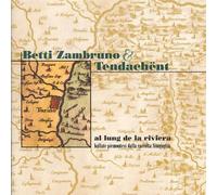 Al Lung De La Riviera - Betti Zambruno & Tendachent