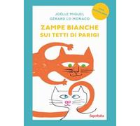 Zampe bianche sui tetti di Parigi. Prime letture