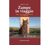 Zampe in viaggio. Gigia alla scoperta dell’Italia cat-friendly
